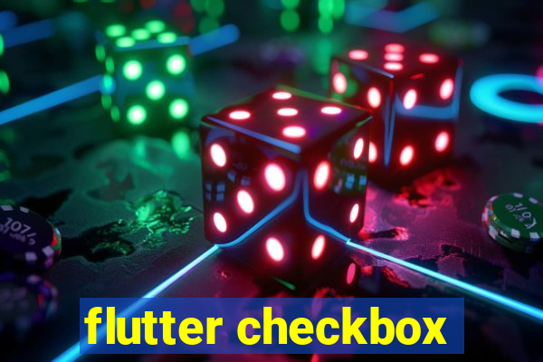 flutter checkbox